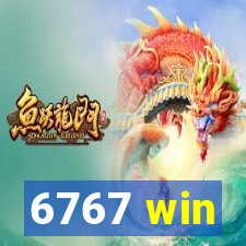 6767 win